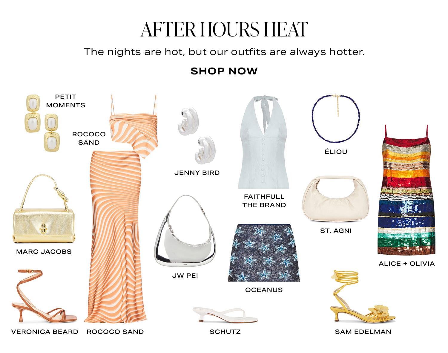 After Hours Heat. The nights are hot, but our outfits are always hotter. Product Assortment. Shop Now.
