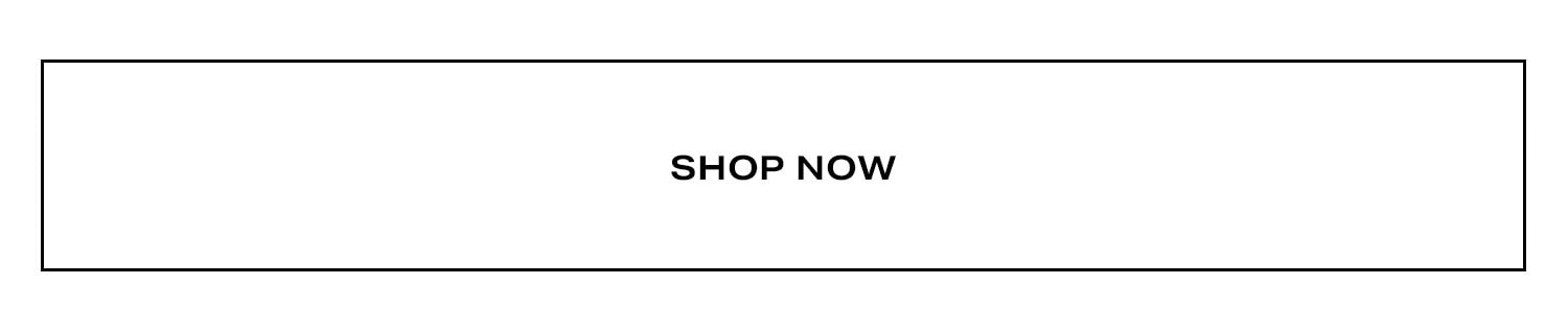 Shop Now.