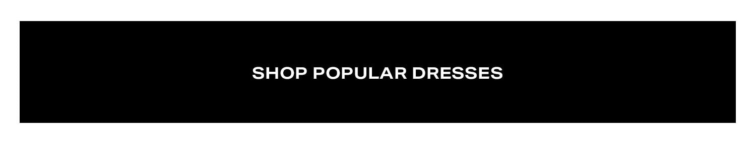 Shop Popular Dresses.
