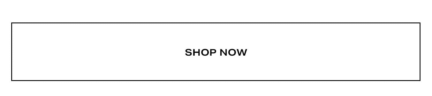 Shop Now.