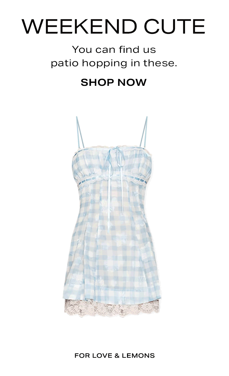 Weekend Cute. You can find us patio hopping in these. Shop Now.