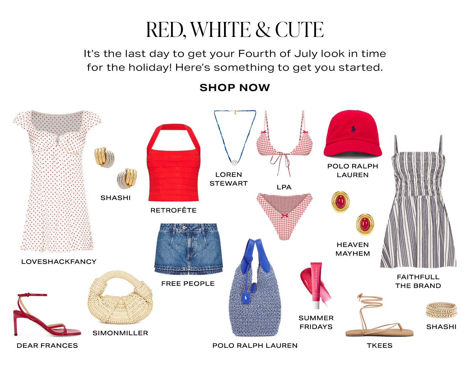 Red, White & Cute. Shop Now.