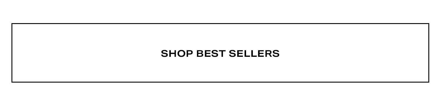 Shop Best Sellers.