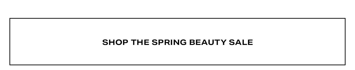 Shop The Spring Beauty Sale.