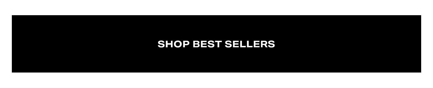 Shop Best Sellers.