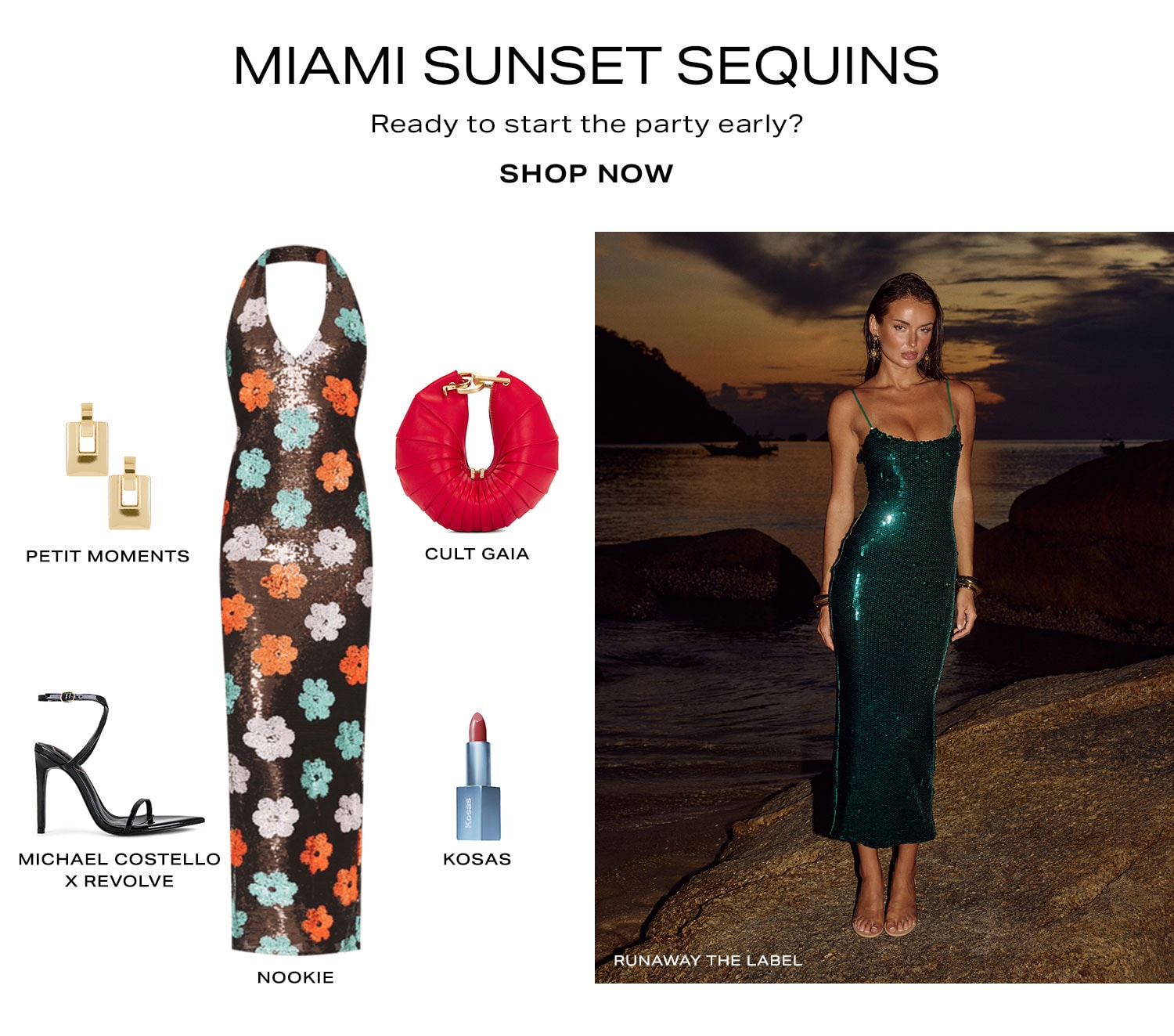 Miami Sunset Sequins. Ready to start the party early? Product Assortment. Shop Now.
