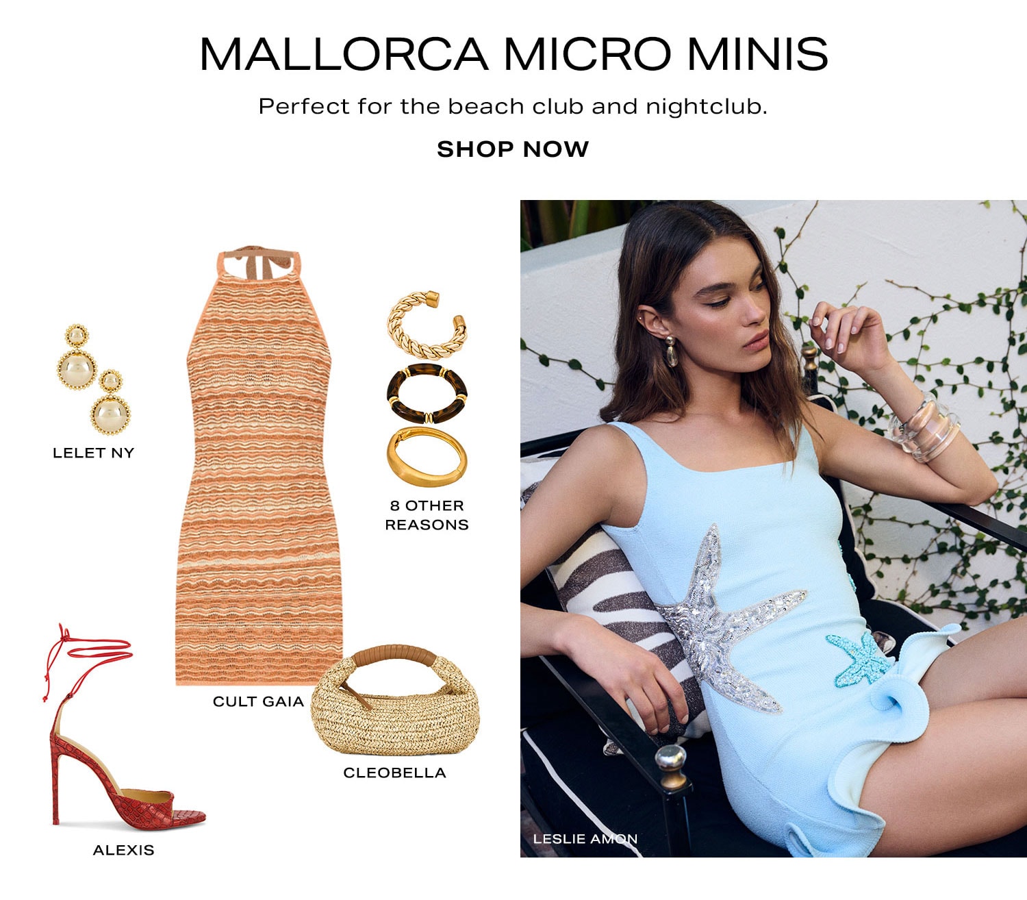 Mallorca Micro Minis. Perfect for the beach club and night club. Product Assortment. Shop Now.