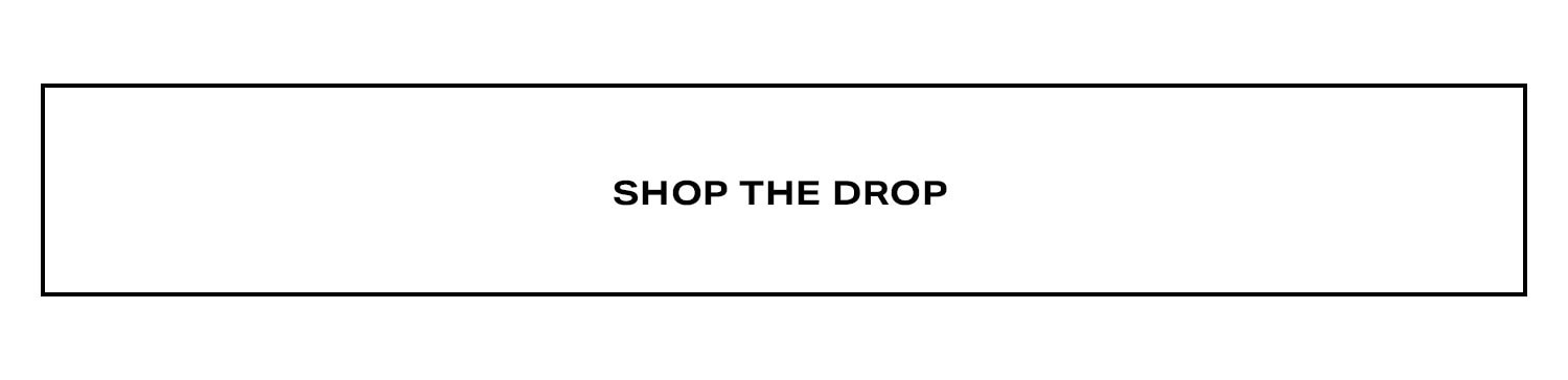 Shop The Drop.