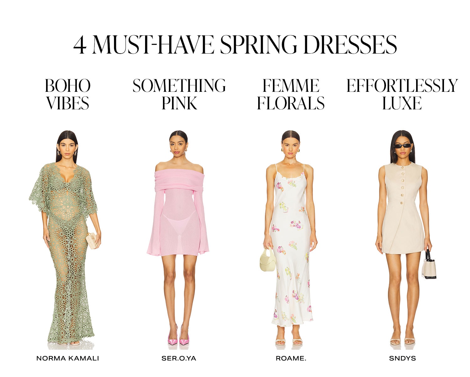 4 Must-Have Spring Dresses: Boho Vibes, Something Pink, Femme Florals, Effortlessly Luxe.