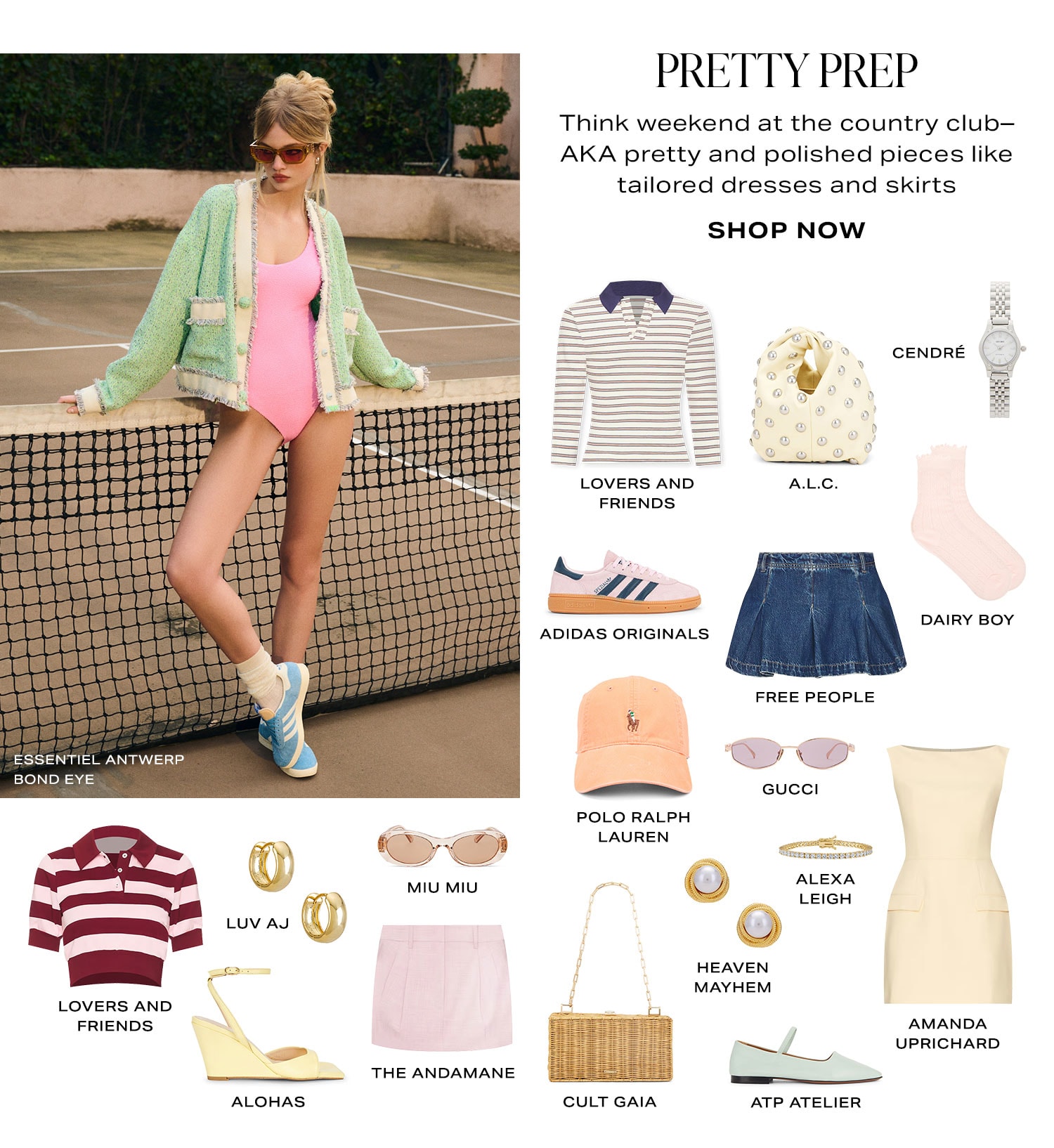 Pretty Prep. Think weekend at the country club-AKA on and off the court minis and a touch of tweed. Product Assortment. Shop Now.
