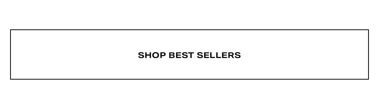 Shop Best Sellers.