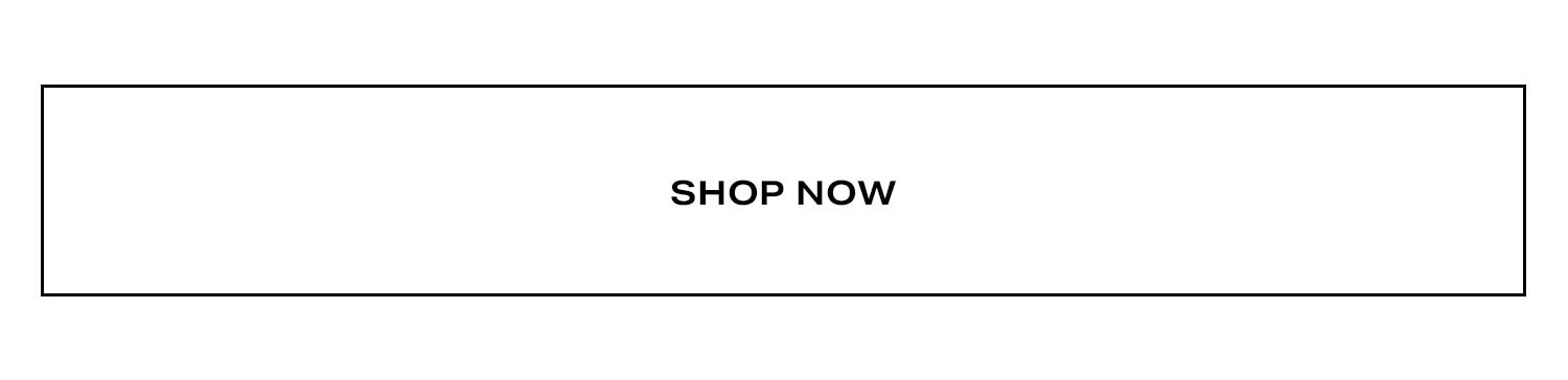 Shop Now.