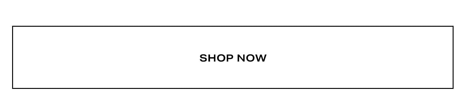 Shop Now.