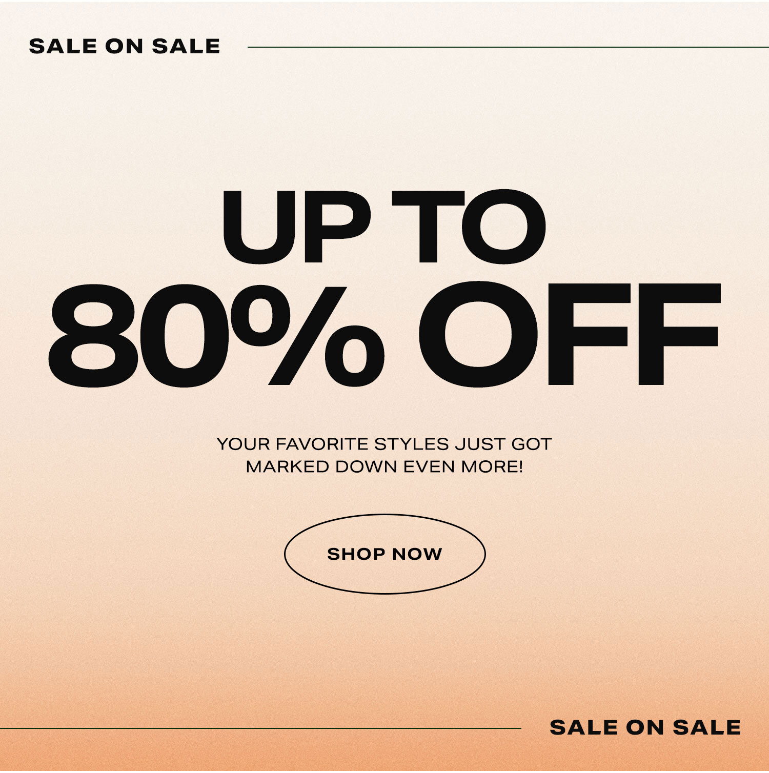 Sale on Sale up to 80% off! Your favorite styles just got marked down even more! Shop now.