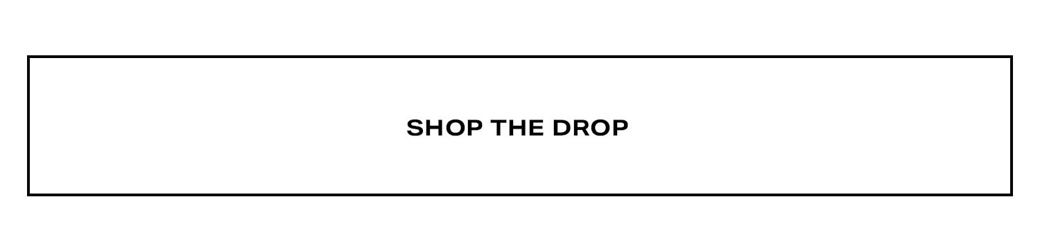 Shop the Drop