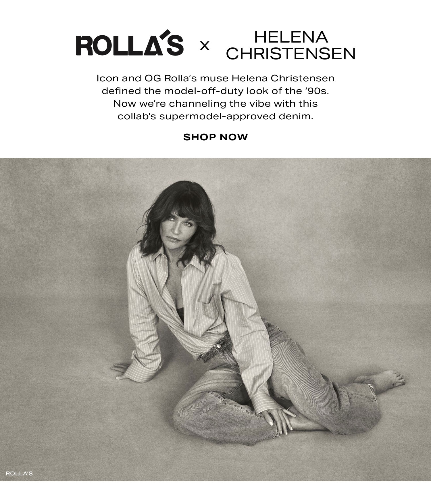 ROLLAS x Helena Christensen. Shop Now.