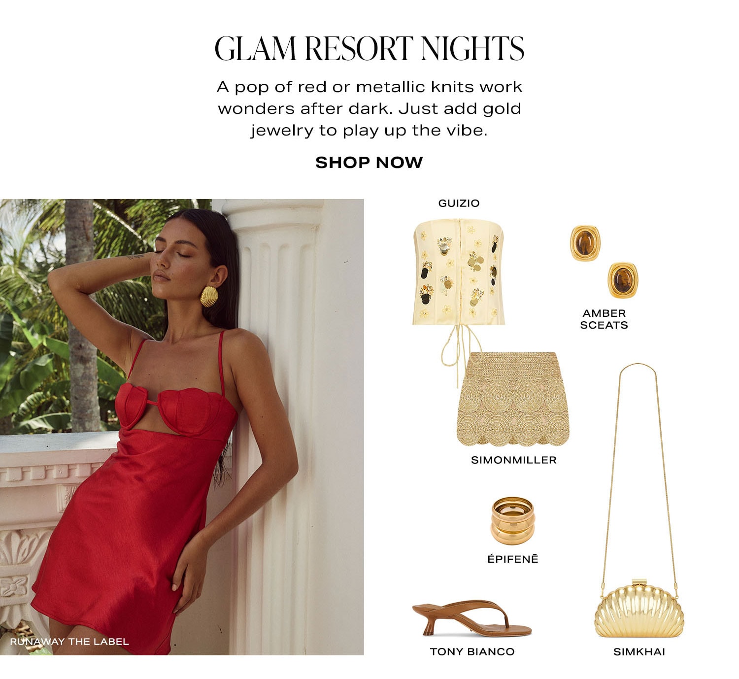 Glam Resort Nights. Shop Now.