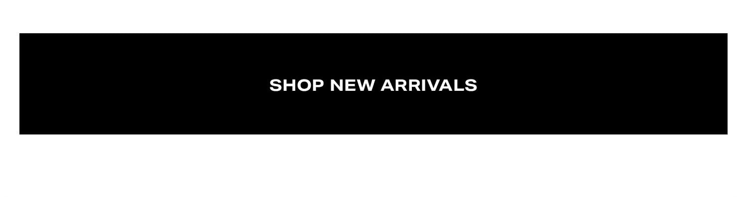 Shop New Arrivals