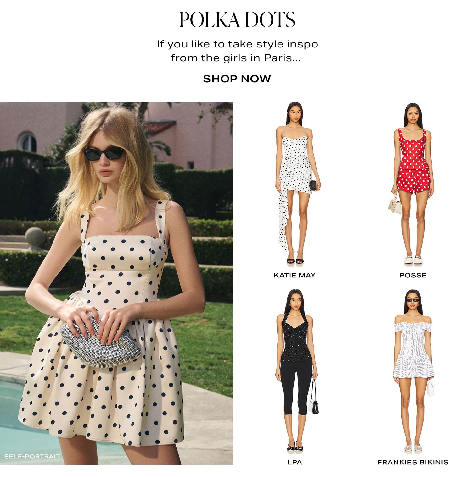 Polka Dots. If you like to take style inspo from the girls in Paris... Shop Now.