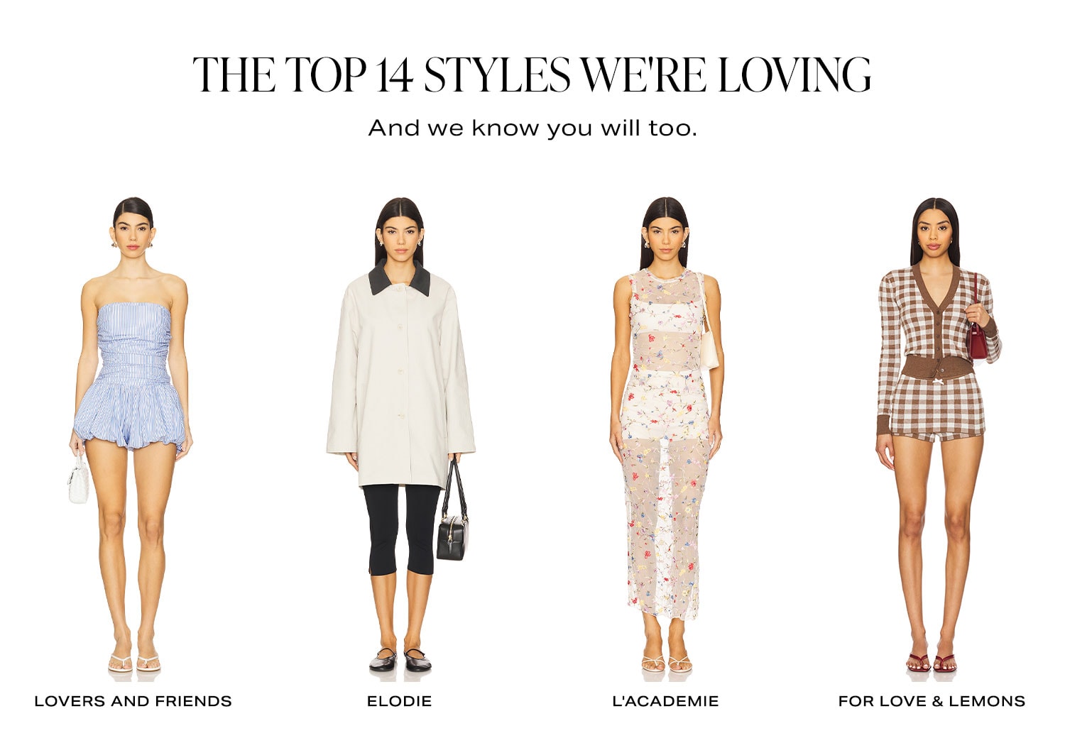 The Top 14 Styles We're Loving And we know you will too. Row of Merch 1. Shop Now.