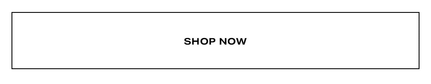 Shop Now.