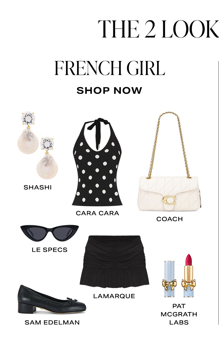 The 2 Looks You Need: French Girl. Shop Now.