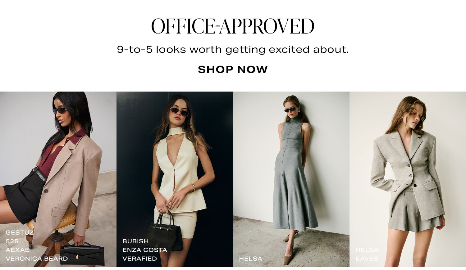 Office-Approved. 9-to-5 looks worth getting excited about. Shop Now.