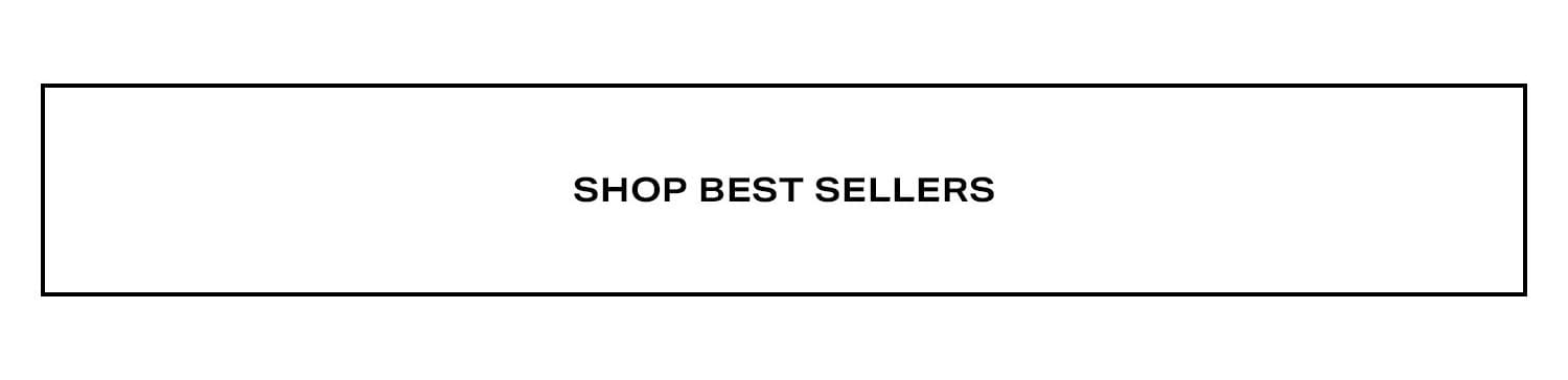Shop Best Sellers.