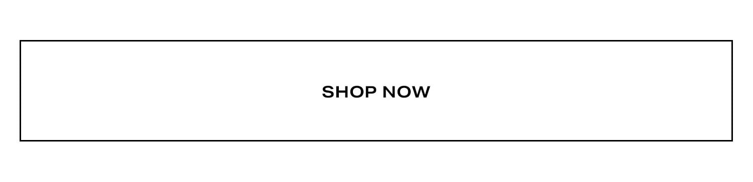 Shop Now.