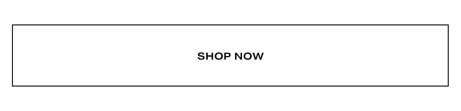 Shop Now.