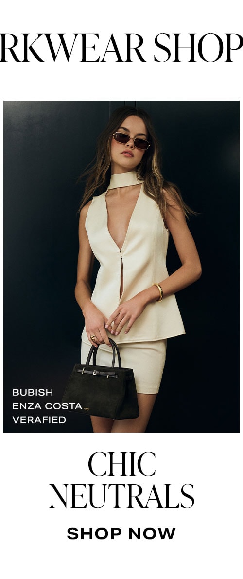 The Workwear Shop Is Open: Chic Neutrals. Shop Now.
