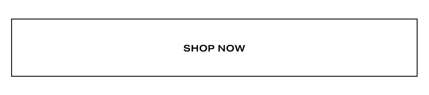 Shop Now.