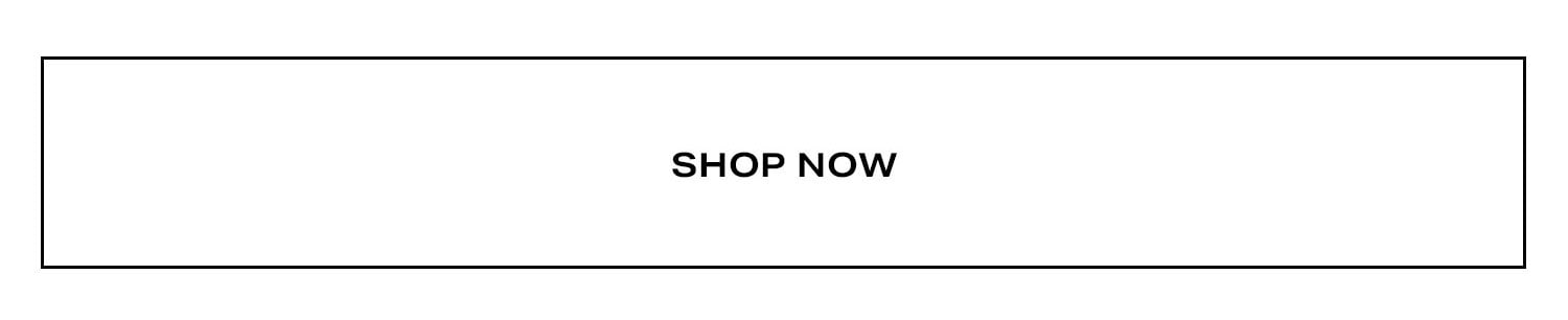 Shop Now.