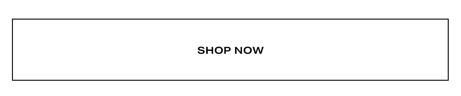 Shop Now.