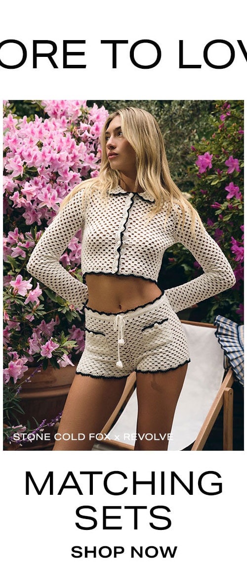 More to Love: Matching Sets. Shop Now.