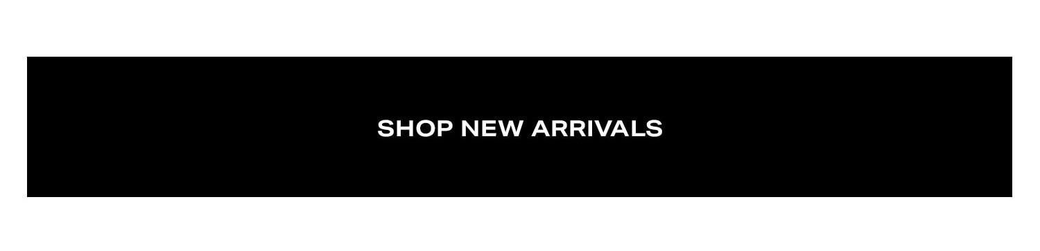 Shop New Arrivals