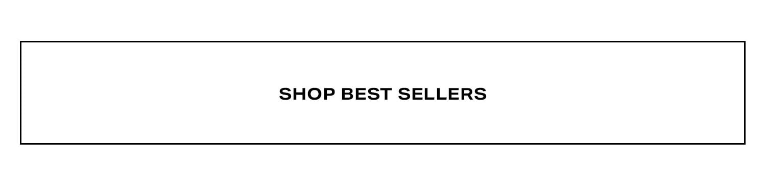 Shop Best Sellers.