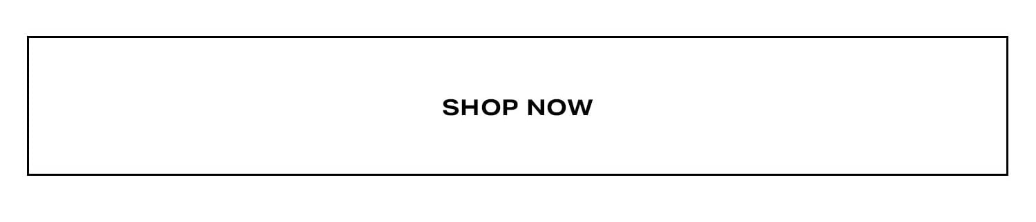 Shop Now.