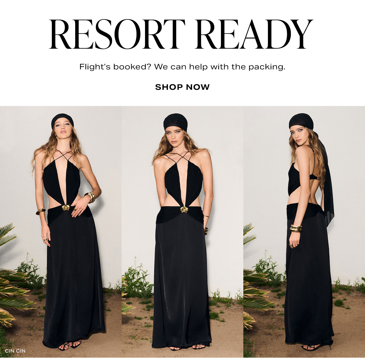 Resort Ready. Flight's booked? We can help with the packing. Shop Now.