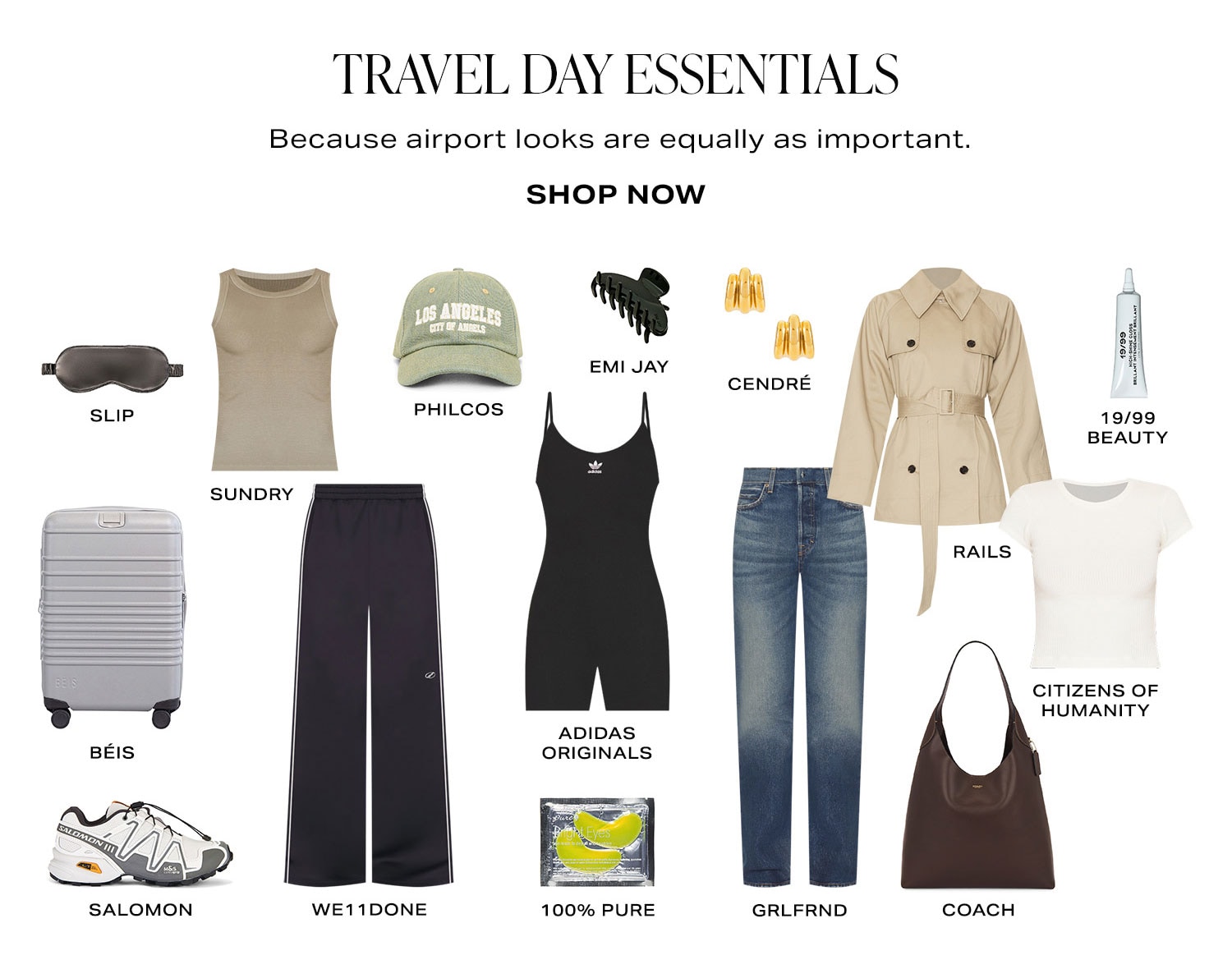 Travel Day Essentials. Because airport looks are equally as important. Product Assortment. Shop Now.