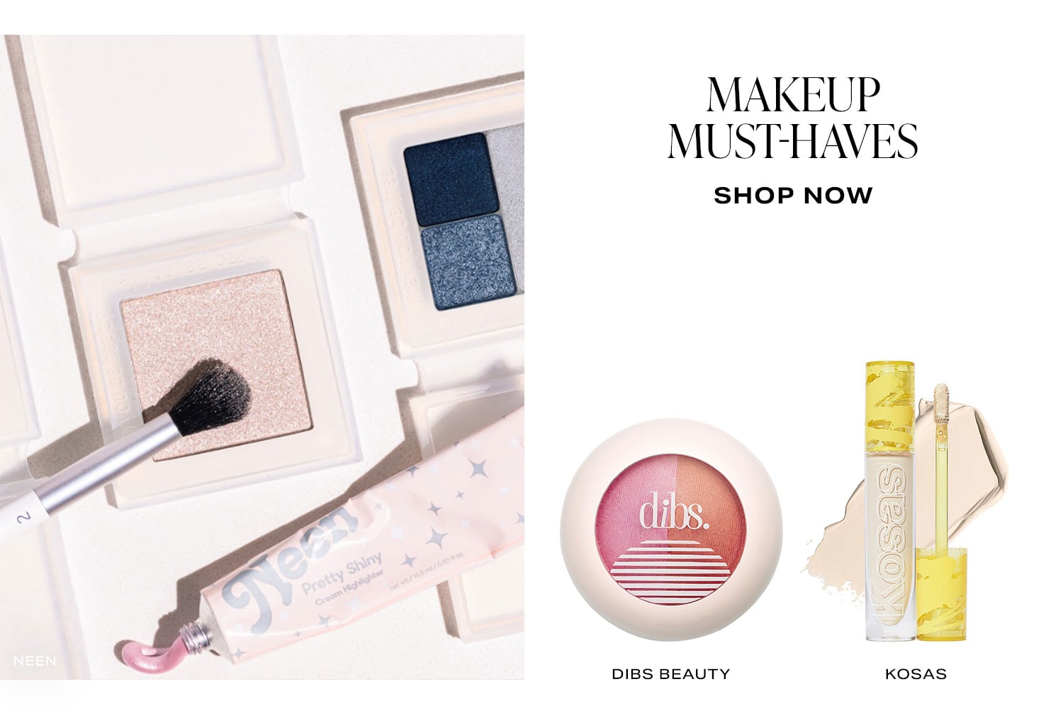 Makeup Must-Haves. Shop Now.