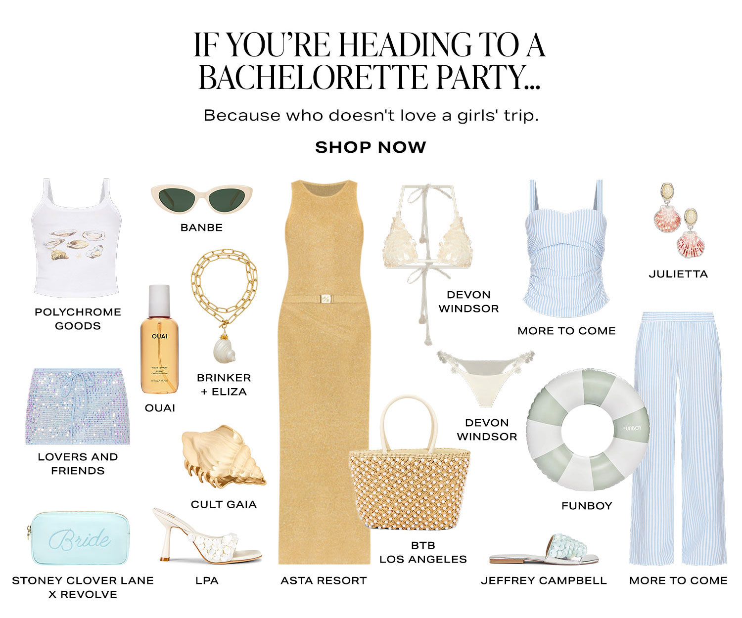If you're heading to a bachelorette party...