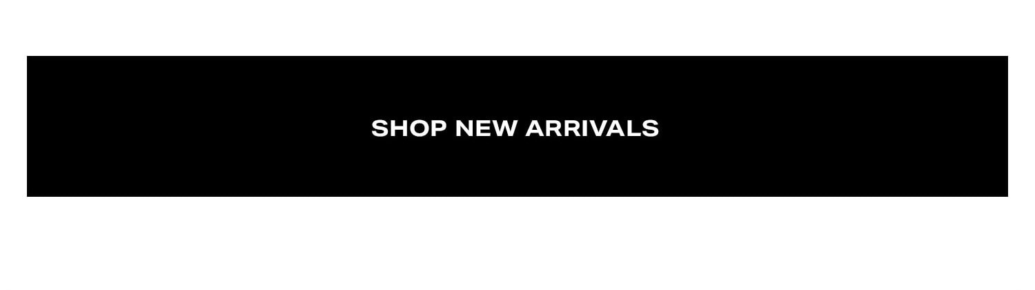 Shop New Arrivals