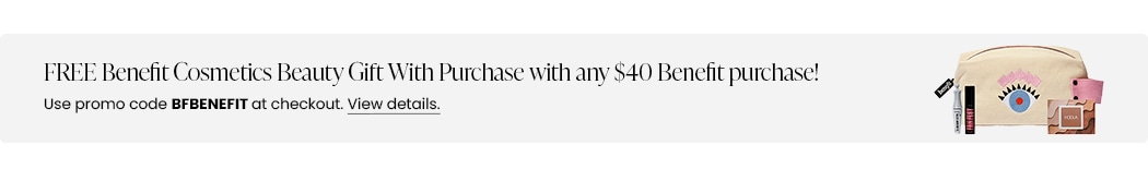 FREE Benefit Cosmetics Beauty Gift With Purchase with any $40 Benefit purchase! Use promo code BFBENEFIT at checkout.