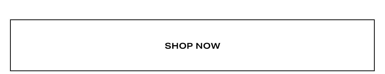 Shop Now.