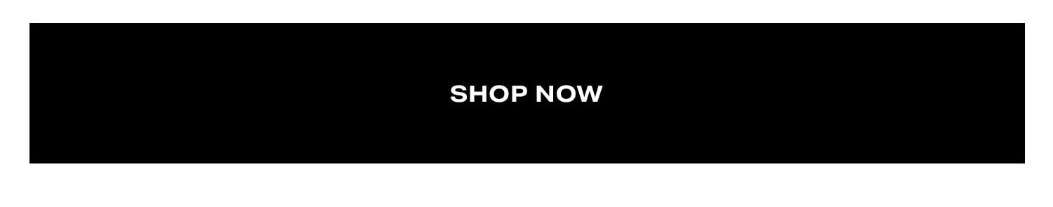 Shop Now.