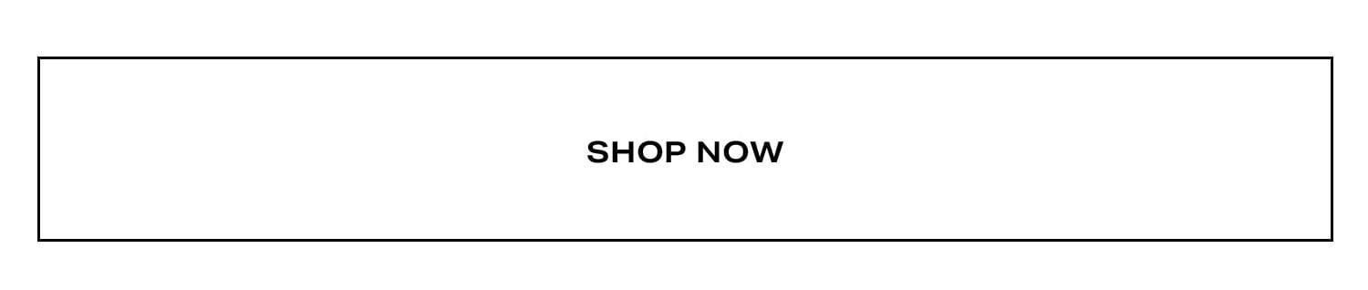 Shop Now.