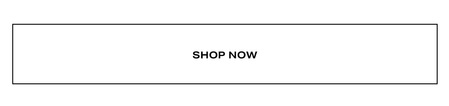 Shop Now.