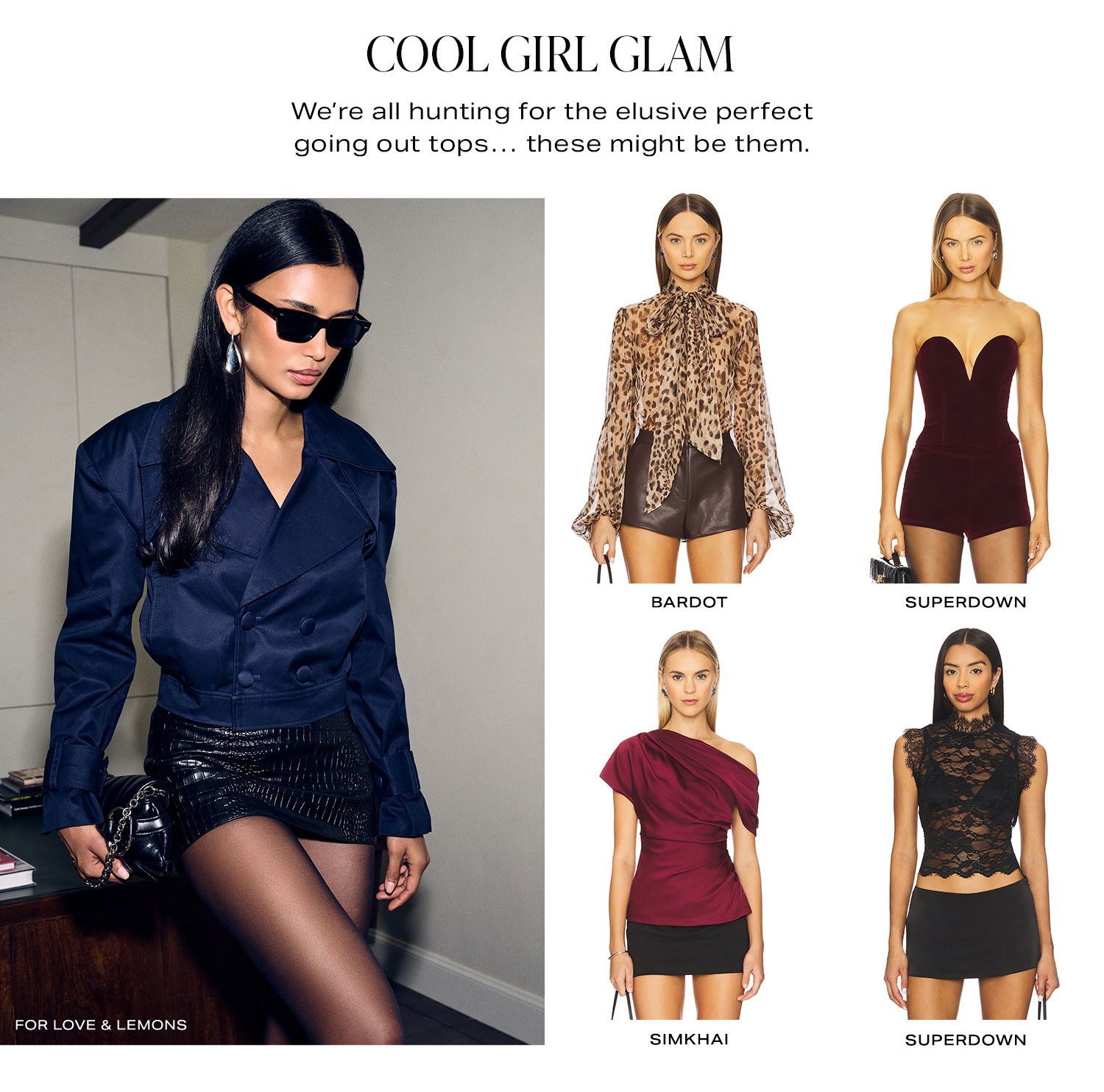 Cool Girl Glaml. We're all hunting for the elusive perfect going out tops... these might be them.