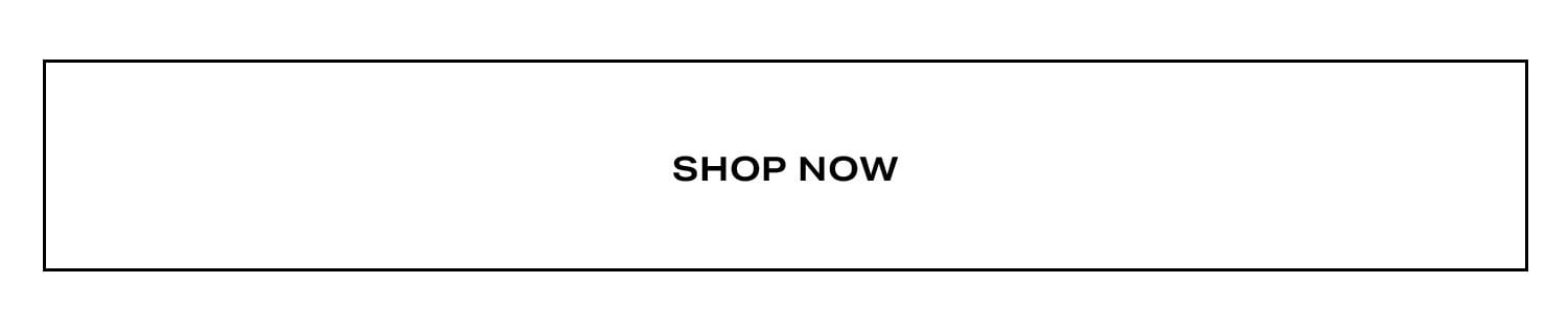 Shop Now.
